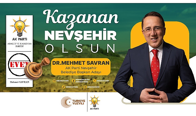 AK Parti Nevşehir Belediye Başkan Adayı Dr. Mehmet Savran, 31 Mart Pazar günü yapılacak seçimler öncesinde Nevşehir halkına seslendi – GÜNDEM