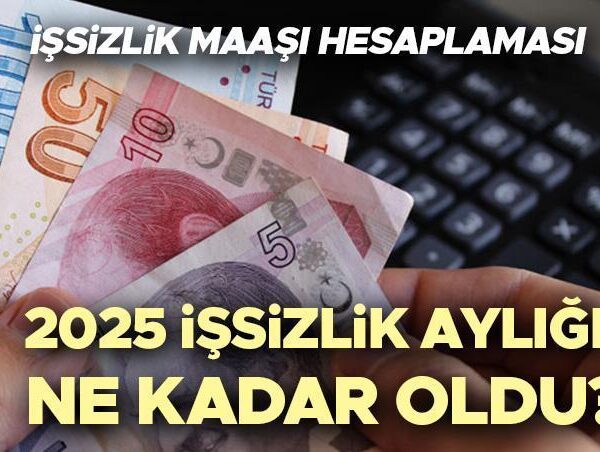 2025 YILINA AİT İŞSİZ ÜCRET ARTIŞI AÇIKLANDI | En düşük ve en yüksek işsizlik maaşı kaç TL? İşsizlik tazminatı nasıl hesaplanır? Asgari ücret artışıyla değişti!