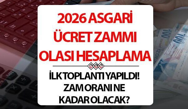 ASGARİ ÜCRET TAHMİNİ ZAMMI HESAPLAMASI (OLASI TABLO) || Üçlü Danışma Kurulu toplantısı gerçekleşti! 2026 Asgari ücret ne kadar olacak, kaç TL’ye çıkacak, yüzde kaç zam yapılacak? Yeni yıl brüt ve net asgari ücret ne zaman açıklanacak? İşte olası senaryolar!