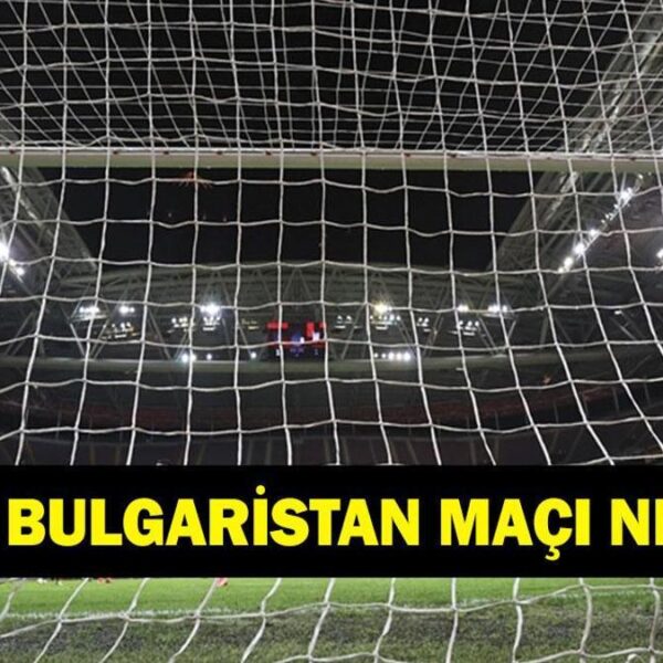 Türkiye Bulgaristan maçı ne zaman, saat kaçta? Türkiye Bulgaristan maçı hangi kanalda? Milli maç için geri sayım başladı!